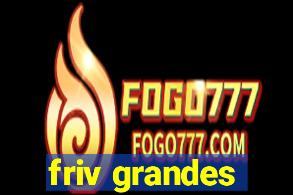 friv grandes